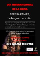 Celebració del dia de la Dona Treballadora,  amb l’espectacle de Big Mama Montse “TERESA PÀMIES, la llengua com a ofici“.