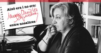 Exposició, Això era i no era: Maria Aurèlia Capmany entre nosaltres.