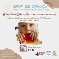 Grup de criança (2a edició) : Alimentació saludable, com i quan començar?