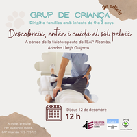 Grup de criança (2a edició) : Descobreix, entèn i cuida el sòl pelvià