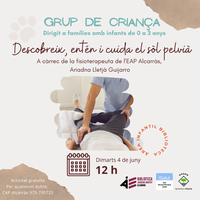 Grup de criança: Descobreix, enten i cuida el sòl pelvià