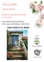 INAUGURACIÓ EXPOSICIÓ AULA DIBUIX I PINTURA: "Una porta al món"