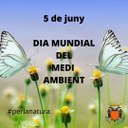 5 DE JUNY: DIA MUNDIAL DEL MEDI AMBIENT