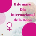 8 DE MARÇ, DIA INTERNACIONAL DE LES DONES